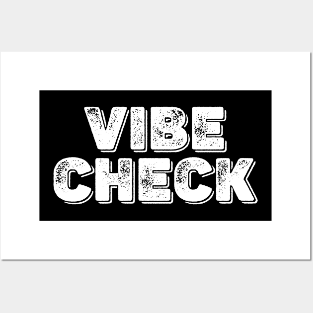 Vibe Check Wall Art by giovanniiiii